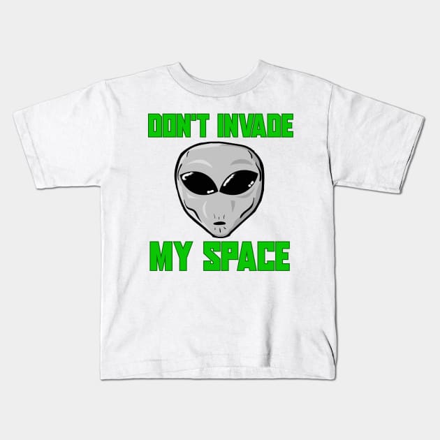 Don't invade my space Kids T-Shirt by RLGS store